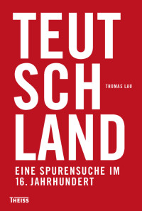 Thomas Lau; — Teutschland