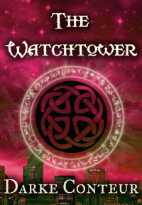 Darke Conteur [Conteur, Darke] — The Watchtower