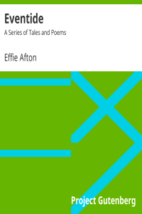 Effie Afton [Afton, Effie] — Eventide / A Series of Tales and Poems