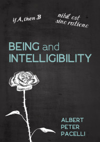 Albert Peter Pacelli; — Being and Intelligibility