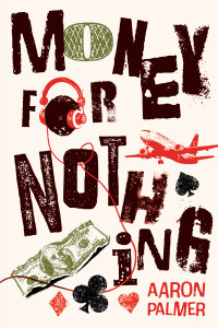 Aaron Palmer — Money For Nothing