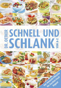 Oetker, Dr. — Schnell und Schlank von A-Z