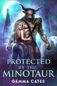 Gemma Cates — Protected by the Minotaur