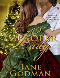Godman, Jane — An Improper Lady (The Powder and Patch Collection)