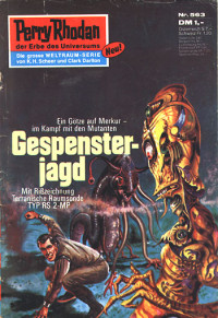 Ewers, H.G. — [Perry Rhodan 0563] • Gespensterjagd