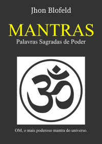 John Blofeld — Mantras - Palavras Sagradas de Poder