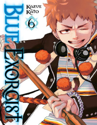 Kato, Kazue — Blue Exorcist, Vol. 6