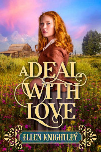 Ellen Knightley — A Deal With Love