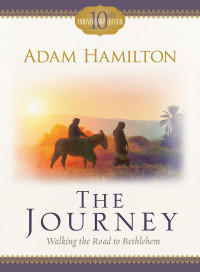 Unknown — The Journey - [Large Print]: Walking the Road to Bethlehem