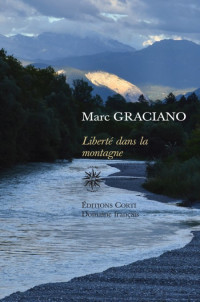Marc Graciano — Liberté dans la montagne