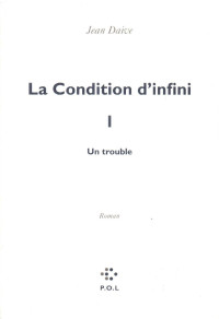 Jean Daive — La Condition d'infini I