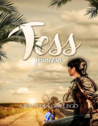 Mercedes Gallego [Gallego, Mercedes] — Tess: Princesa