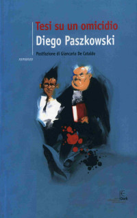 Diego Paszkowski — Tesi su un omicidio