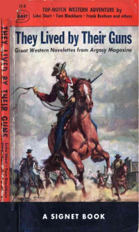 Unknown — They Lived by their Guns - Western Novelettes from Argosy (1953)