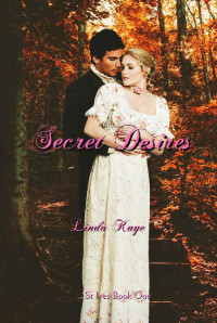 Linda Kaye — Secret Desires (St Ives Series Book 1)