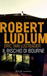 Obi Wan Kenobi — Robert Ludlum & Eric Van Lustbader - Il rischio di Bourne