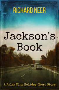 Richard Neer — Jackson's Book (Riley King)