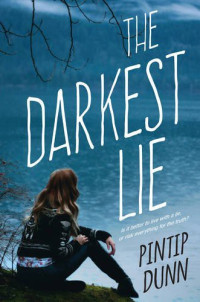 Pintip Dunn — The Darkest Lie