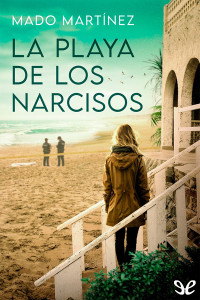 Mado Martínez — La playa de los narcisos