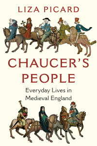 Liza Picard — Chaucer's People