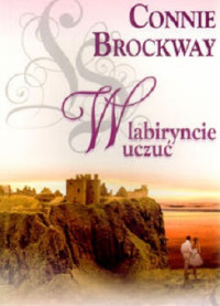 Brockway Connie — W Labiryncie Uczuć