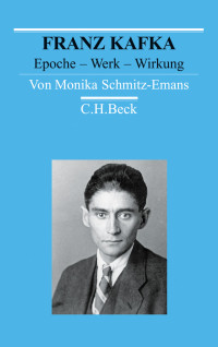 Monika Schmitz-Emans; — Franz Kafka