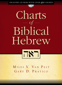 Miles V. Van Pelt;Gary D. Pratico; & Gary D. Pratico — Charts of Biblical Hebrew