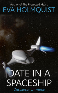 Eva Holmquist — Date in a Spaceship