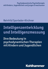 Reinhild Sporleder-Kirchner — Intelligenzentwicklung und Intelligenzmessung