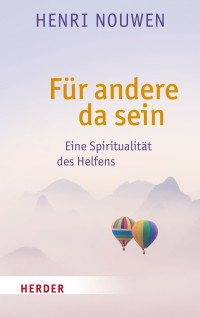 Nouwen, Henri J. M. — Für andere da sein