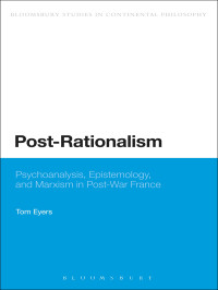 Eyers, Tom; — Post-Rationalism