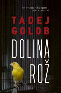 Tadej Golob — Dolina rož