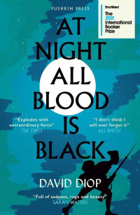 David Diop — At Night All Blood is Black