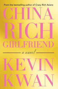 Kevin Kwan & 9781925575460 — China Rich Girlfriend