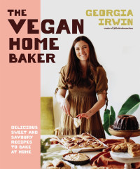 Georgia Irwin — The Vegan Home Baker