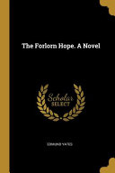 Edmund Yates — The Forlorn Hope. a Novel