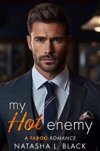 Black, Natasha L. — My Hot Enemy: A Secret Baby Romance (Southern Heat)