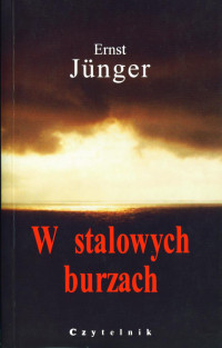 Ernst Jünger — W stalowych burzach