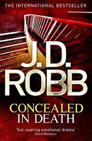 Robb, J D — Concealed In Death