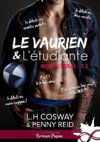 L. H. Cosway — Le vaurien et l'étudiante: Mis à l'essai, T3