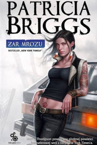 Patricia Briggs — Żar Mrozu