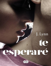 J. Lynn — Te esperaré