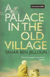 Tahar Ben Jelloun — A Palace in the Old Village