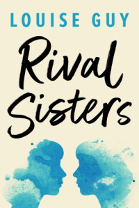 Louise Guy  — Rival Sisters