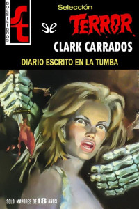 Clark Carrados — Diario escrito en la tumba