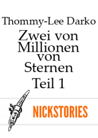 Thommy-Lee Darko — Zwei von Millionen von Sternen - Teil 1