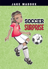 Maddox, Jake — Soccer Surprise