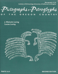 J. Malcolm Loring, Louise Loring — Pictographs & Petroglyphs of the Oregon Country