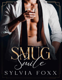 Sylvia Foxx — Smug Smile: Grumpy Age Gap Enemies to Lovers Romance