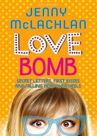 McLachlan, Jenny — [The Ladybirds 02] • Love Bomb